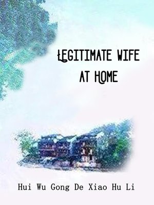 cover image of Legitimate Wife at Home